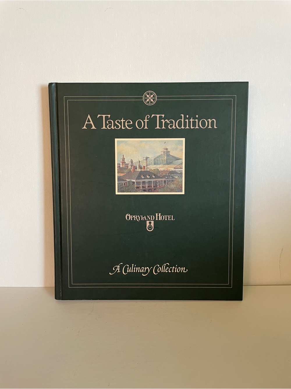 A Taste of Tradition Cookbook Opryland Hotel Culinary Book Country Cooking